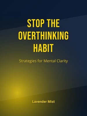 cover image of Stop the Overthinking Habit
